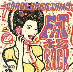 The Caroloregians - Fat Is Back - 2011